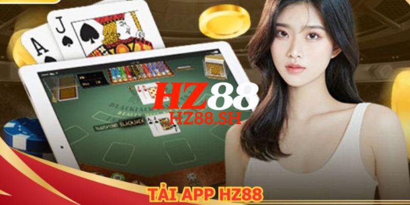 HZ88 | Link Trang Chủ HZ88.COM Chính Thức T5/2026 Uy Tín #1 18 Cách tải app HZ88 về thiết bị di động hệ điều hành iOS và Android dễ dàng