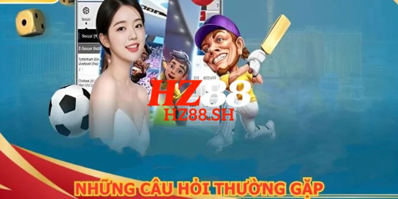 HZ88 | Link Trang Chủ HZ88.COM Chính Thức T5/2026 Uy Tín #1 19 FAQ – Câu hỏi thường gặp tại trang chủ HZ88